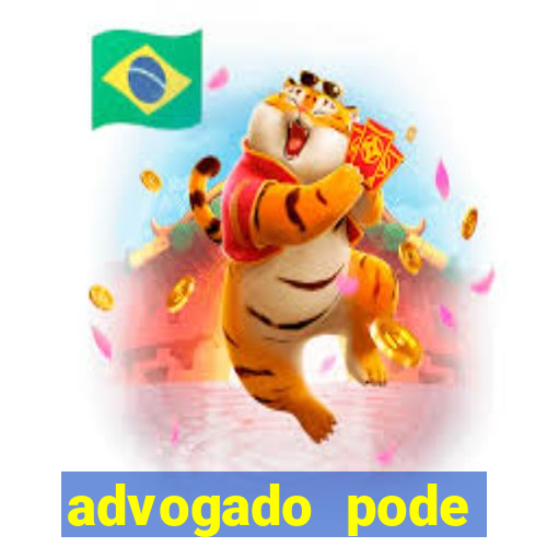 advogado pode patrocinar time de futebol